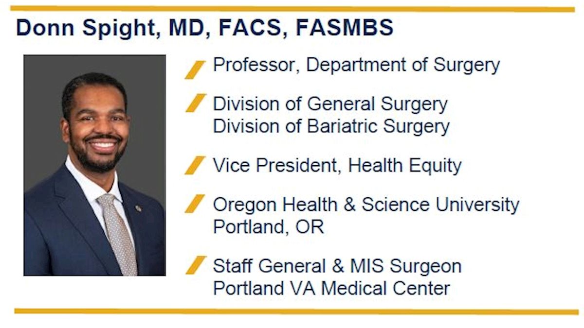 2025 Harriet Tubman Visiting Professor Donn Spight, MD, FACS, FASMBS