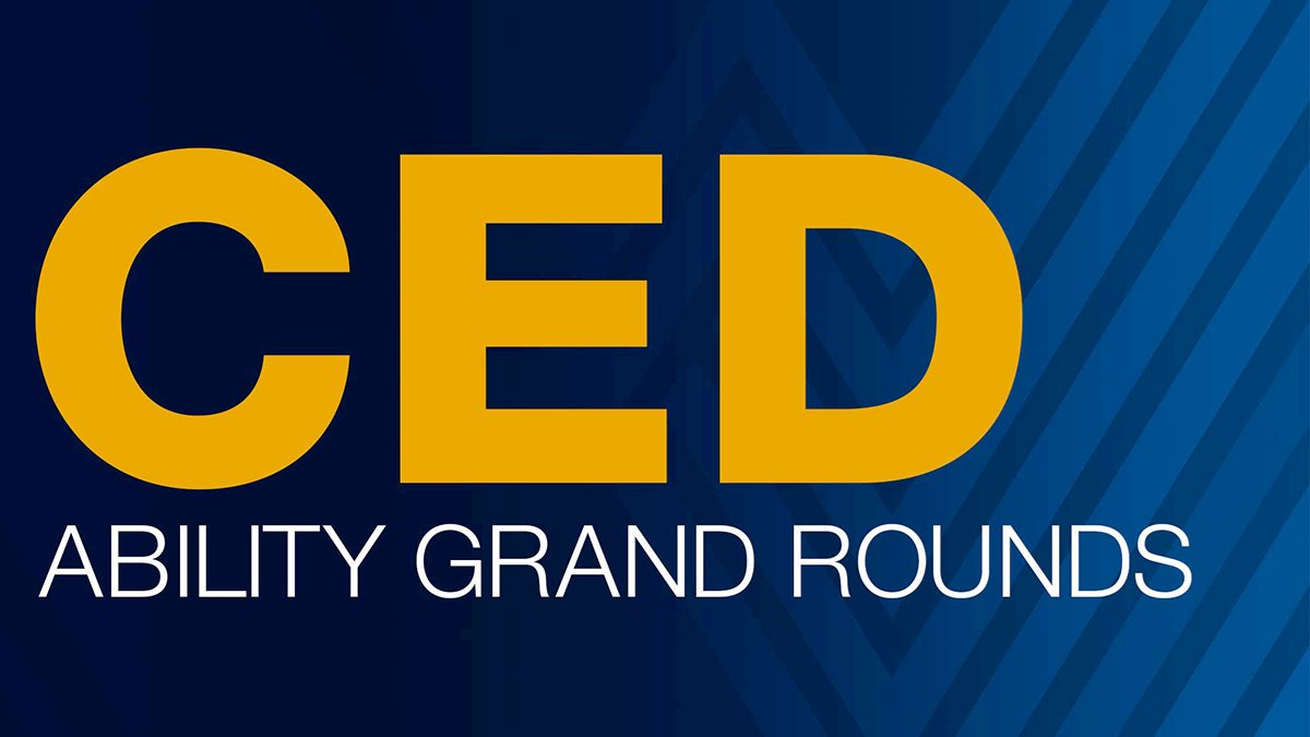 CED Ability Grand Rounds - September 8, 2026