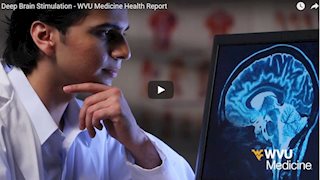 WVU Medicine Health Report - Deep brain stimulation