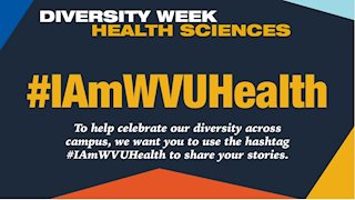 Diversity Week: Celebrate HSC Diversity with Social Campaign #IAmWVUHealth