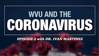 Episode 2 of WVU's COVID-19 podcast available now
