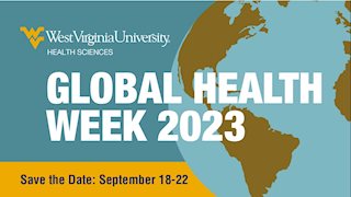 Explore diversity in healthcare during Global Health Week at WVU 