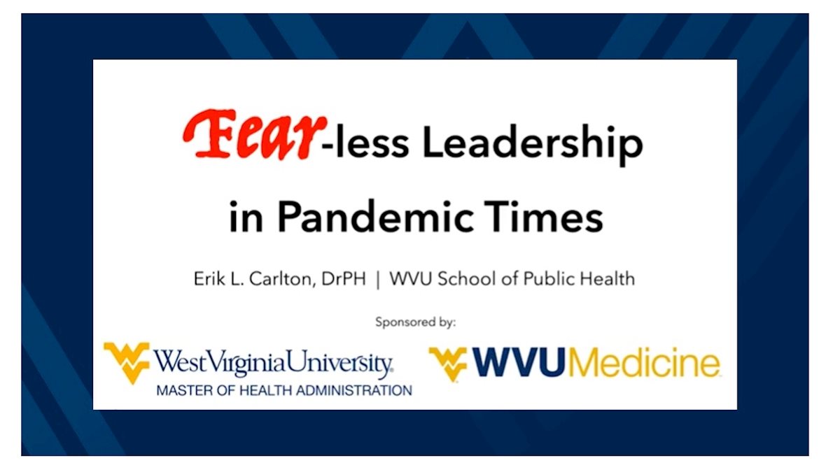 ICYMI: Master of Health Administration program, WVU Medicine hosted Grand Rounds: Fostering a 'fear-less' healthcare enterprise 