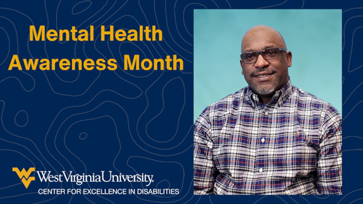 Mental Health Month tips and activities from the CED's Mental Health Specialist