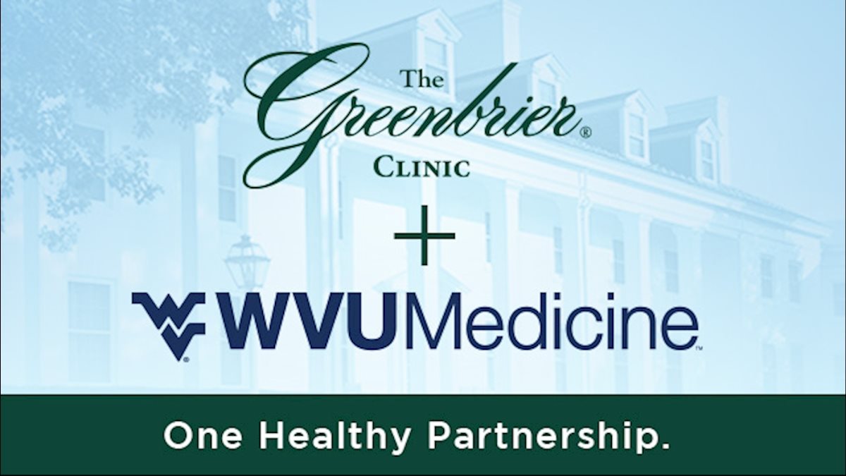 The Greenbrier Clinic announces partnership with WVU Medicine