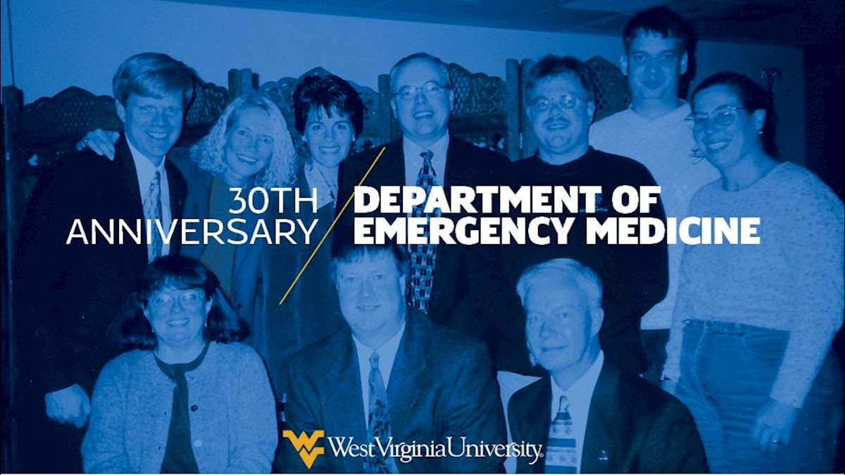 WVU Department of Emergency Medicine to celebrate its 30th anniversary 