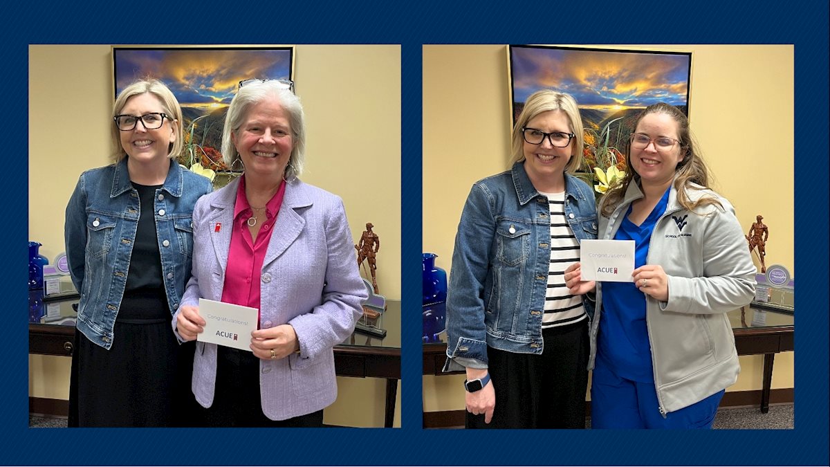 Two WVU School of Nursing professors complete Certification in Effective Teaching