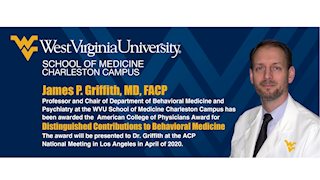 WVU Charleston’s Dr. James P. Griffith awarded American College of Physicians Award for Distinguished Contributions to Behavioral Medicine 