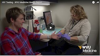 WVU Medicine Health Report - HIV testing