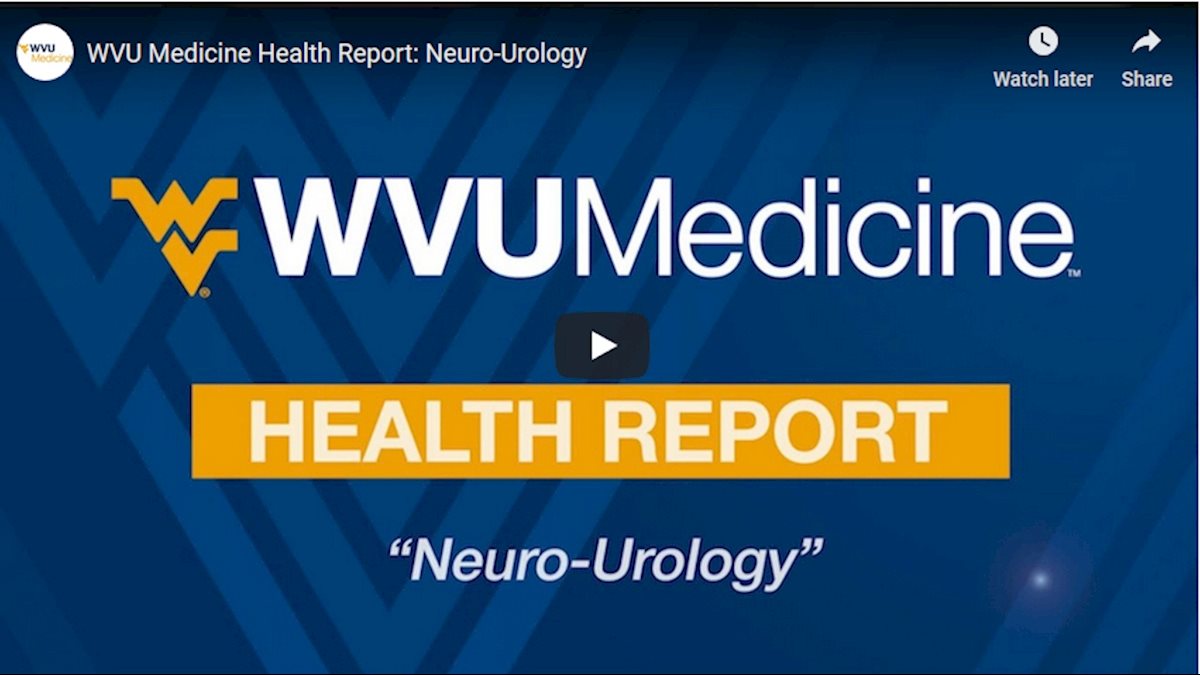 WVU Medicine Health Report: Neuro-Urology