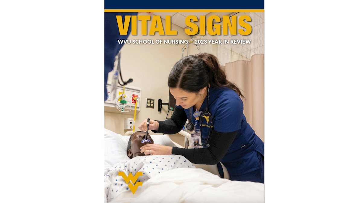 WVU Nursing shares annual magazine, Vital Signs 2023 
