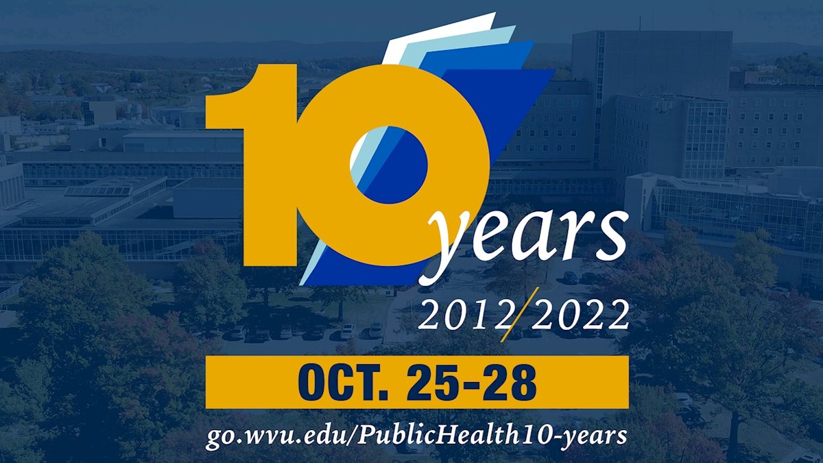 WVU School of Public Health to celebrate 10th anniversary   