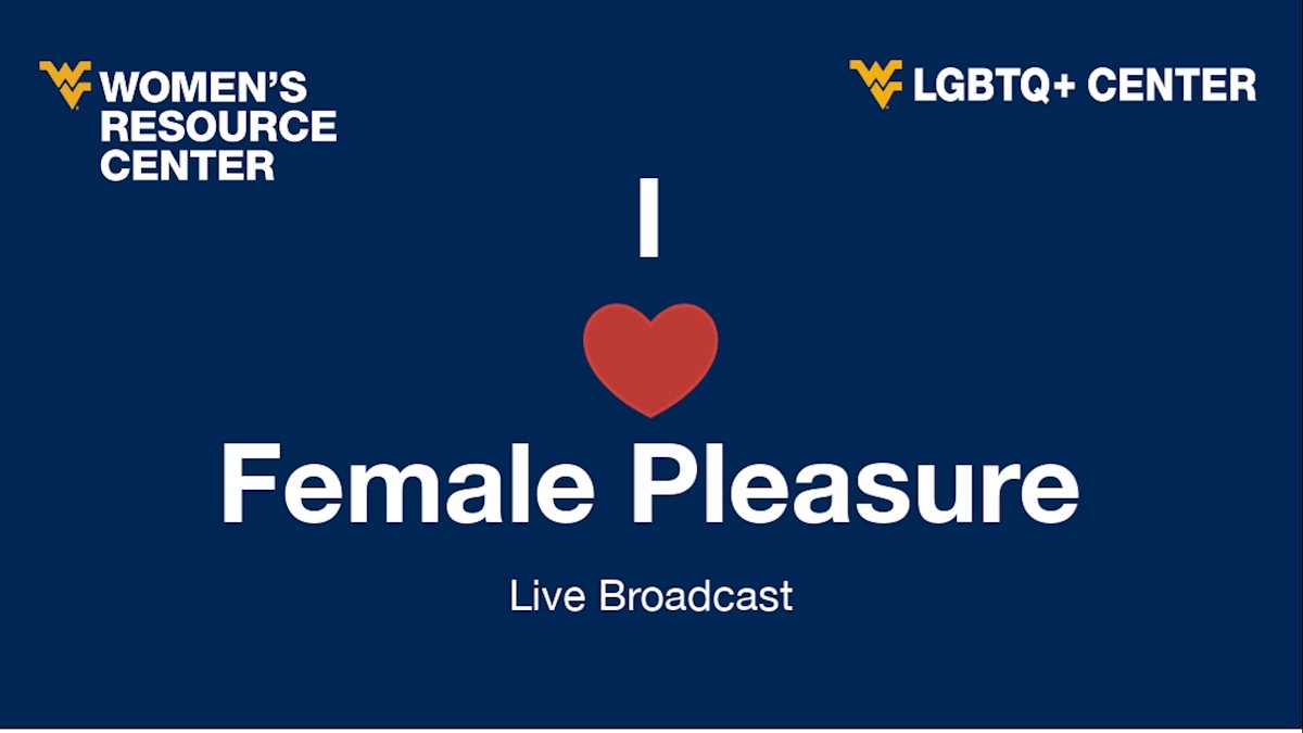 WVU WRC, LGBTQ+ Center to host funny, educational event on women’s sexuality and female pleasure